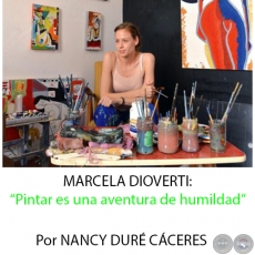 MARCELA DIOVERTI: “Pintar es una aventura de humildad” - Por NANCY DURÉ CÁCERES - Domingo 13 de diciembre de 2015